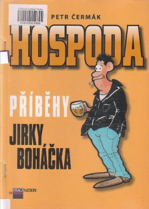 Hospoda – Příběhy Jirky Boháčka od Petr Čermák