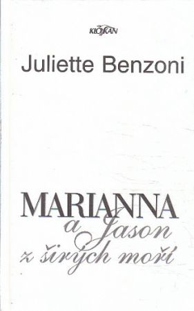 Marianna a Jason z širých moří od Juliette Benzoni