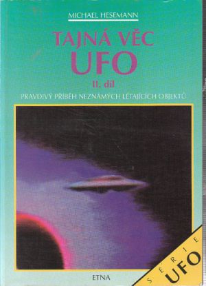 Tajná věc UFO 2.díl od Michael Hesemann