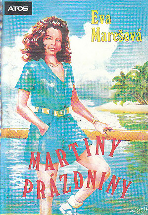 Martiny prázdniny od Eva Marešová (p)