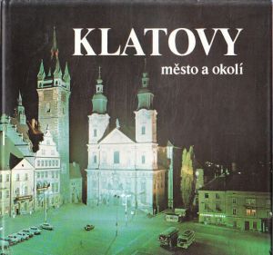 Klatovy - město a okolí od kolektiv autorů