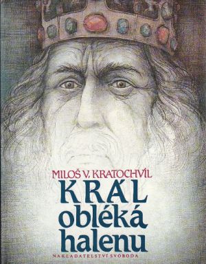 Král obléká halenu od Miloš Václav Kratochvíl