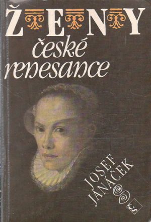 Ženy české renesance od Josef Janáček