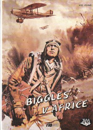 Biggles v Africe od William Earl Johns