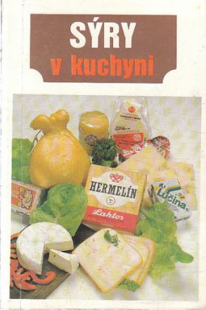 Sýry v kuchyni od Oldřich Dufek