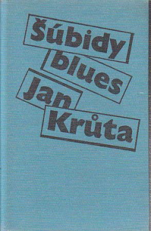 Šúbidy blues od Jan Krůta
