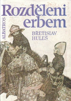 Rozděleni erbem od Břetislav Huleš