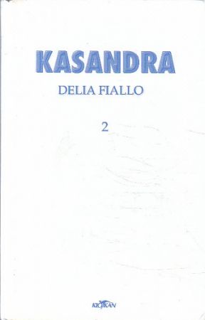 Kasandra 2 od Delia Fiallo