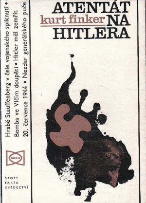 Atentát na Hitlera od Kurt Finker