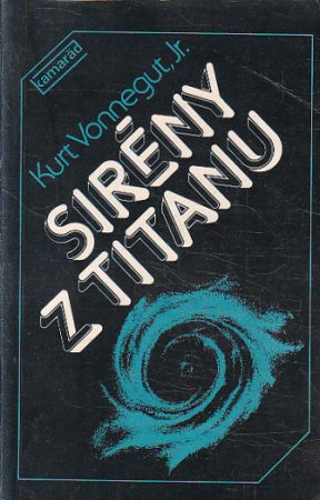 Sirény z Titanu od Kurt Vonnegut Jr.