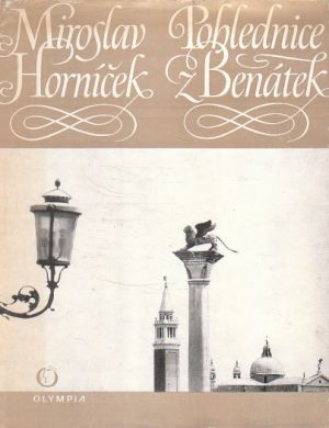 Pohlednice z Benátek od Miroslav Horníček