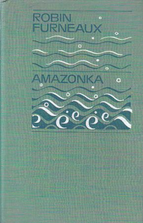 Amazonka od Robin Furneaux.