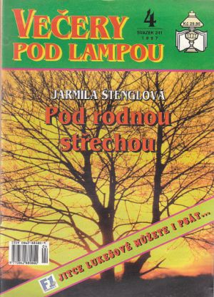 Večery pod lampou 4/1997 - Pod rodnou střechou od Jarmila Štenglová