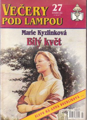 Večery pod lampou 27/1997 od Bílý květ od Marie Kyzlinková