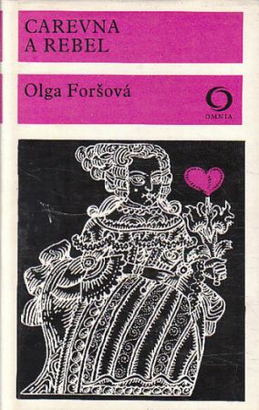 Carevna a rebel od Olga Dmitrijevna Forš