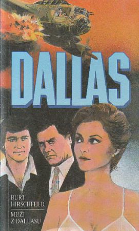 Muži z Dallasu od Burt Hirschfeld