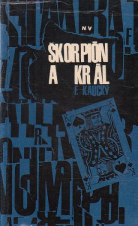 Škorpión a král od František Kaucký