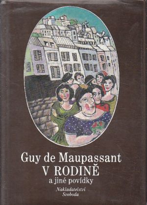 V rodině a jiné povídky od Guy de Maupassant
