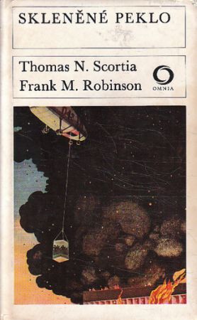 Skleněné peklo od Thomas N. Scortia, Frank M. Robinson