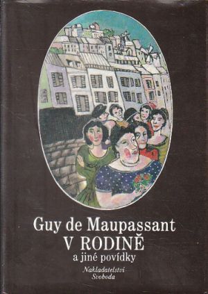 V rodině a jiné povídky od Guy de Maupassant