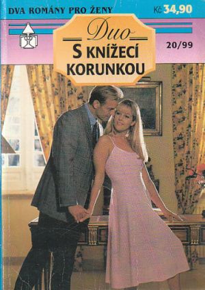 S knížecí korunkou - Duo. Dva romány pro ženy.
