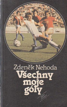 Všechny moje góly od Zdeněk Nehoda, Ivo Urban