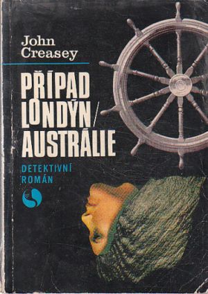 Případ Londýn - Austrálie od John Creasey
