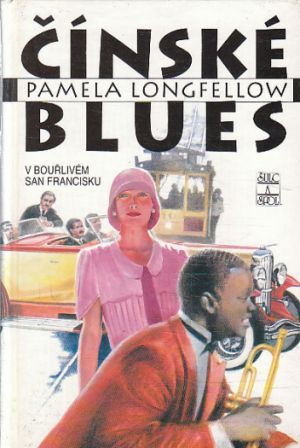 Čínské blues od Pamela Longfellow