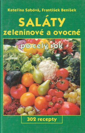 Saláty zeleninové a ovocné od Kateřina Sabóvá
