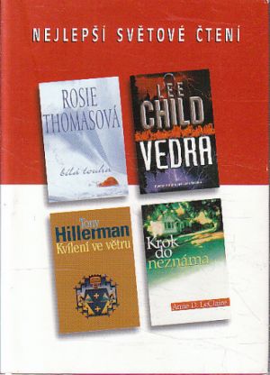 Nejlepší světové čtení - Vedra / Bílá touha / Kvílení ve větru / Krok do neznáma od Janey King, Lee Child, Tony Hillerman & Anne D. LeClaire
