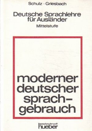 Moderner deutscher sprachgebrauch od Schulz Griesbach