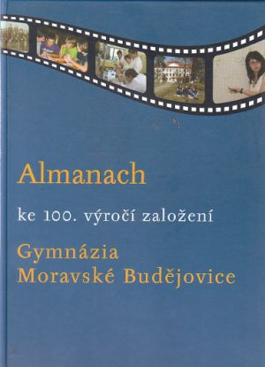 Almanach ke 100. výročí založení Gymnázia Moravské Budějovice.