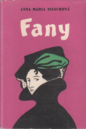 Fany od Anna Maria Tilschová