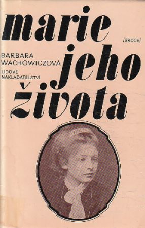 Marie jeho života od Barbara Wachowicz