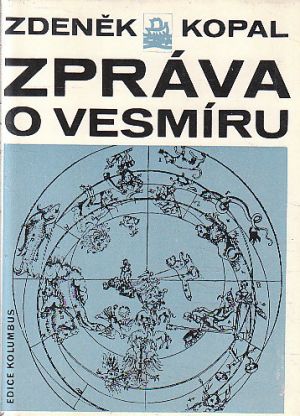 Zpráva o vesmíru od Zdeněk Kopal
