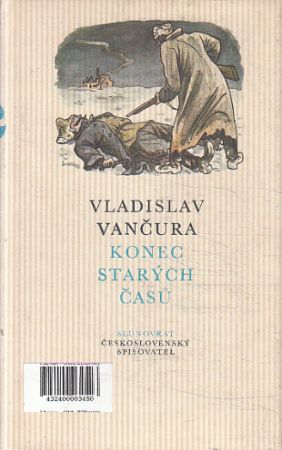 Konec starých časů od Vladislav Vančura