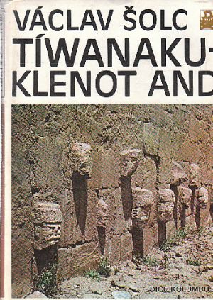 Tíwanaku – klenot And od Václav Šolc