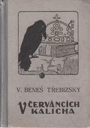 V červáncích kalicha od Václav Beneš Třebízský