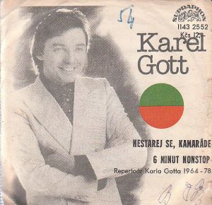 Karel Gott - Nestarej se, kamaráde, 6 minut  nonstop.