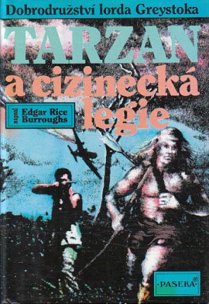 Tarzan a cizinecká legie od Edgar Rice Burroughs