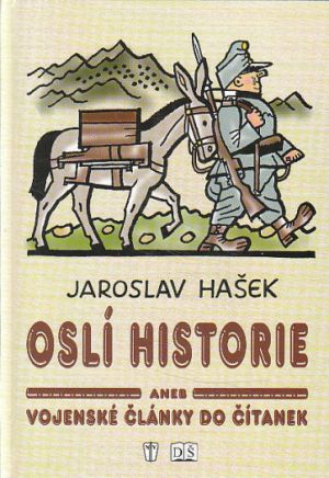 Oslí historie aneb Vojenské články do čítanek od Jaroslav Hašek