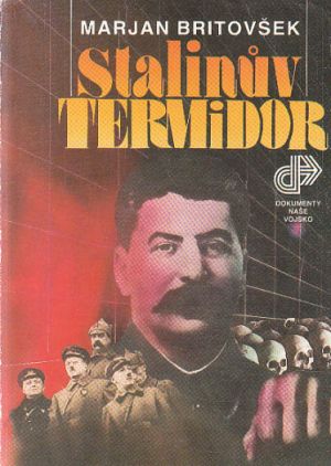 Stalinův termidor od Marjan Britovšek
