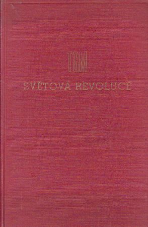 Světová revoluce - Za války a ve válce 1914-1918 od Tomáš Garrigue Masaryk