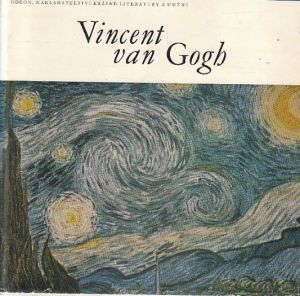 Vincent van Gogh od Miroslav Lamač