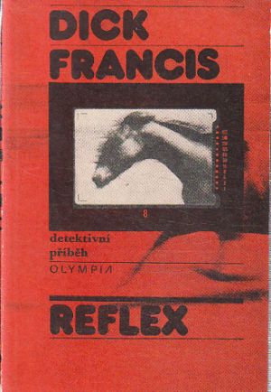 Reflex od Dick Francis (p)