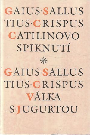 Catilinovo spiknutí / Válka s Jugurtou od Gaius Sallustius Crispus