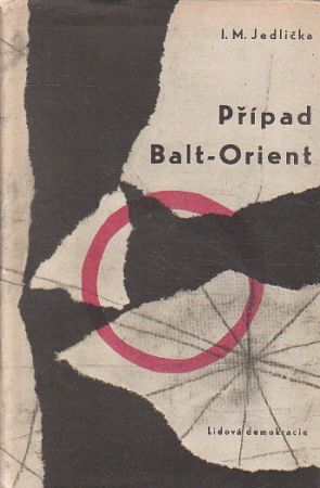 Případ Balt - Orient od Ivan Milan Jedlička