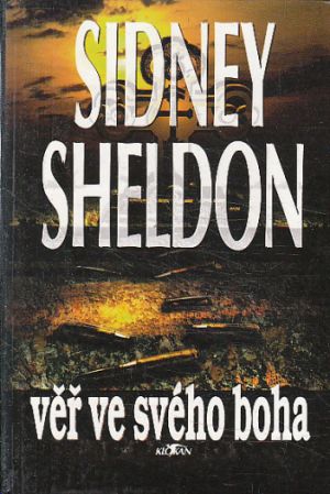 Věř ve svého boha od Sidney Sheldon