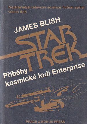 Star Trek – Příběhy kosmické lodi Enterprise od James Blish