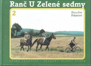 Ranč U Zelené sedmy 2 od Eva Pelantová & Ivo Pelant